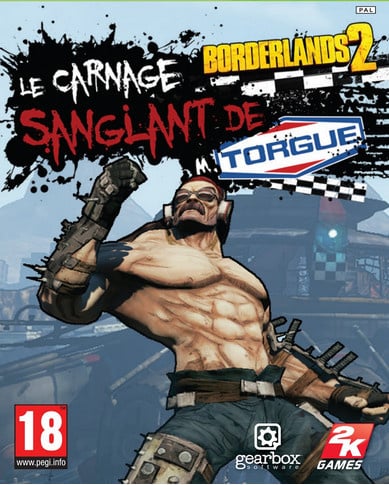 Borderlands 2 : Le Carnage Sanglant de M. Torgue