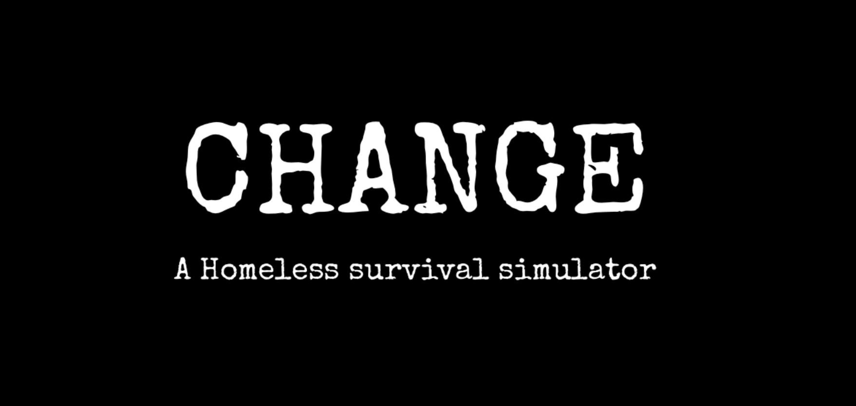 Image de CHANGE : A Homeless Survival Experience