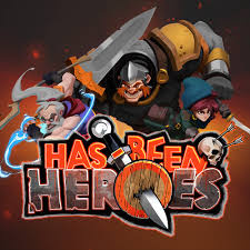 Has-Been Heroes