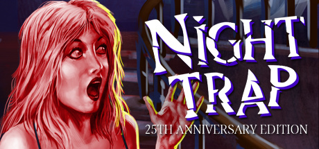 Night Trap : 25th Anniversary Edition