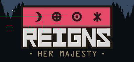 Image de Reigns : Her Majesty