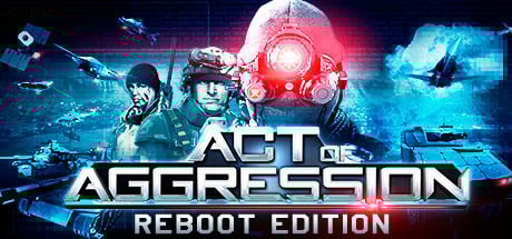 Image de Act of Aggression : Reboot Edition