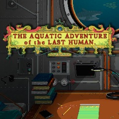 Image de The Aquatic Adventure of the Last Human