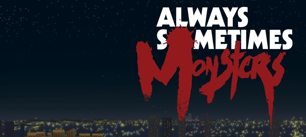 Image de Always Sometimes Monsters