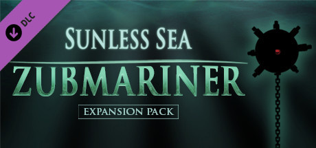 Sunless Sea : Zubmariner