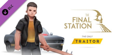 Image de The Final Station - The Only Traitor