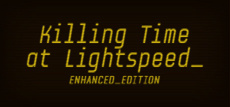 Image de Killing Time at Lightspeed : Enhanced Edition