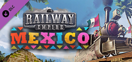 Image de Railway Empire : Mexico