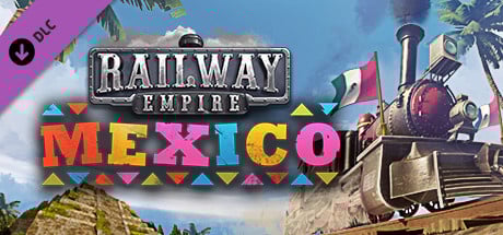Jaquette de Railway Empire : Mexico