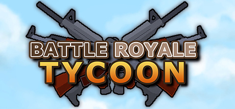 Image de Battle Royale Tycoon