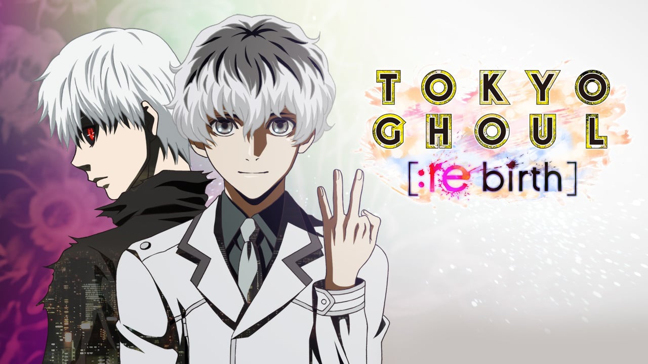 Image de Tokyo Ghoul [ : Re Birth]