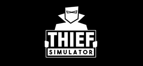 Thief Simulator