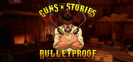 Image de Guns'n'Stories : Bulletproof