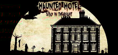 Image de Haunted Hotel : Stay in the Light