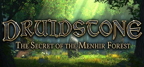 Druidstone : The Secret of the Menhir Forest