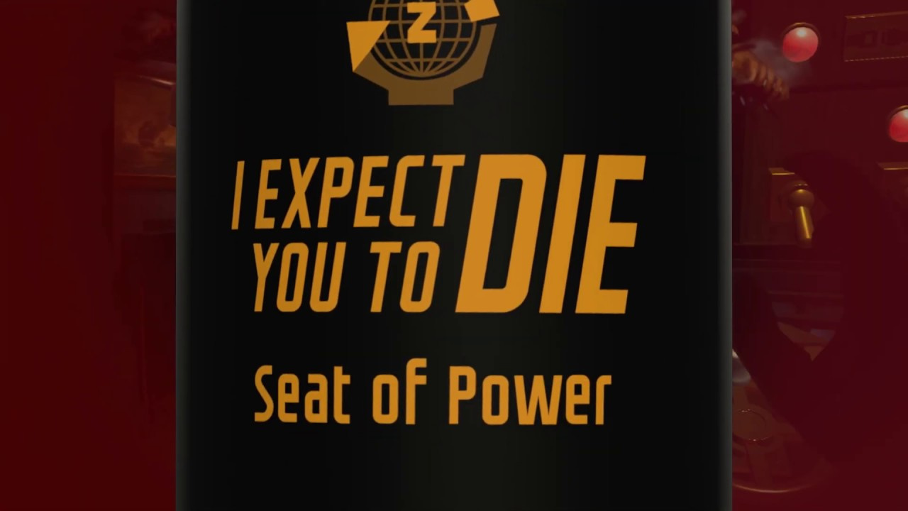 Image de I Expect You To Die : Seat of Power