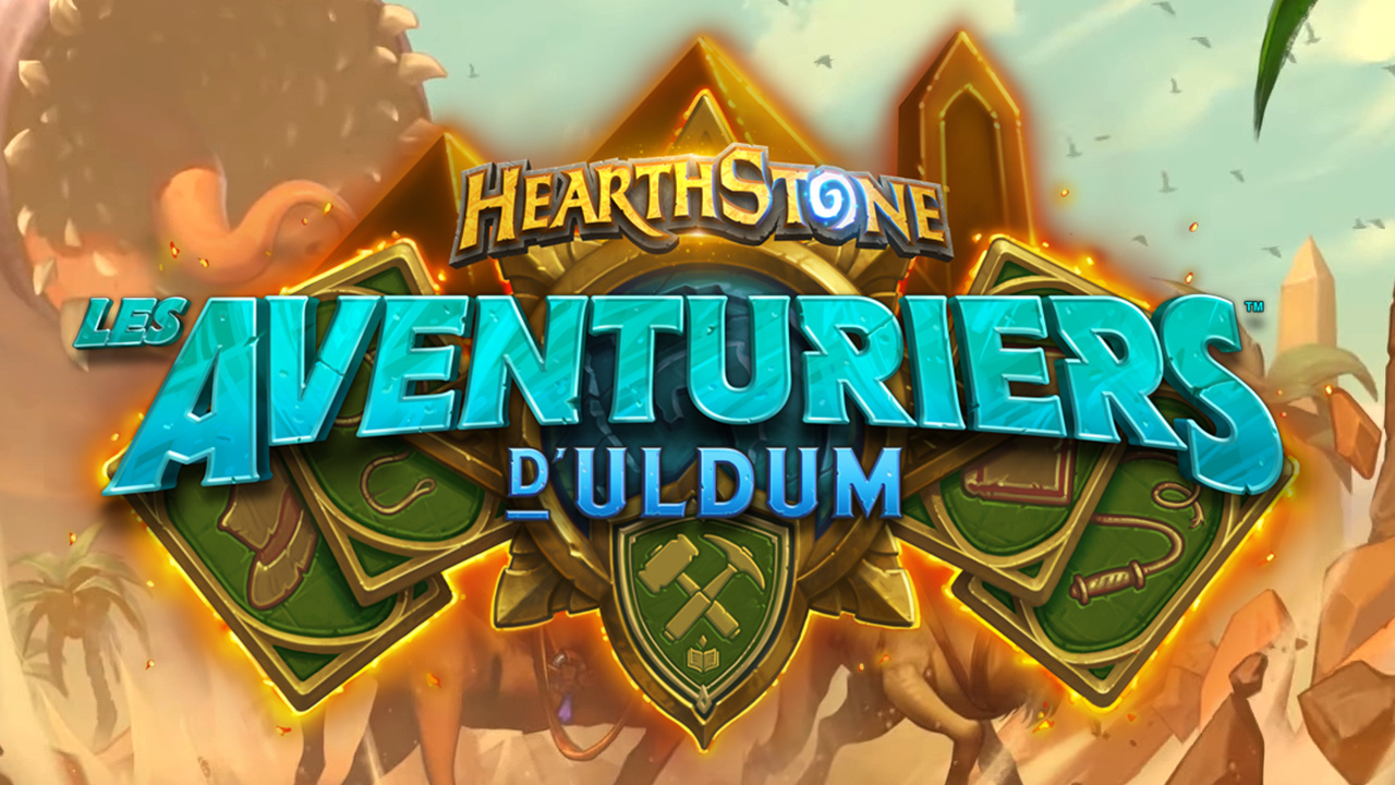 Hearthstone : Les Aventuriers d’Uldum