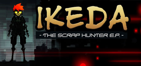 Image de Ikeda : The Scrap Hunter E.P.