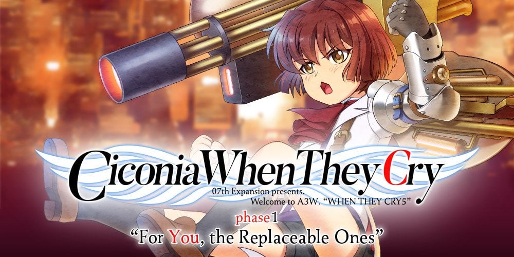 Ciconia When They Cry - Phase 1: For You, the Replaceable Ones