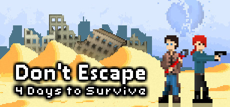 Don't Escape : 4 Days to Survive