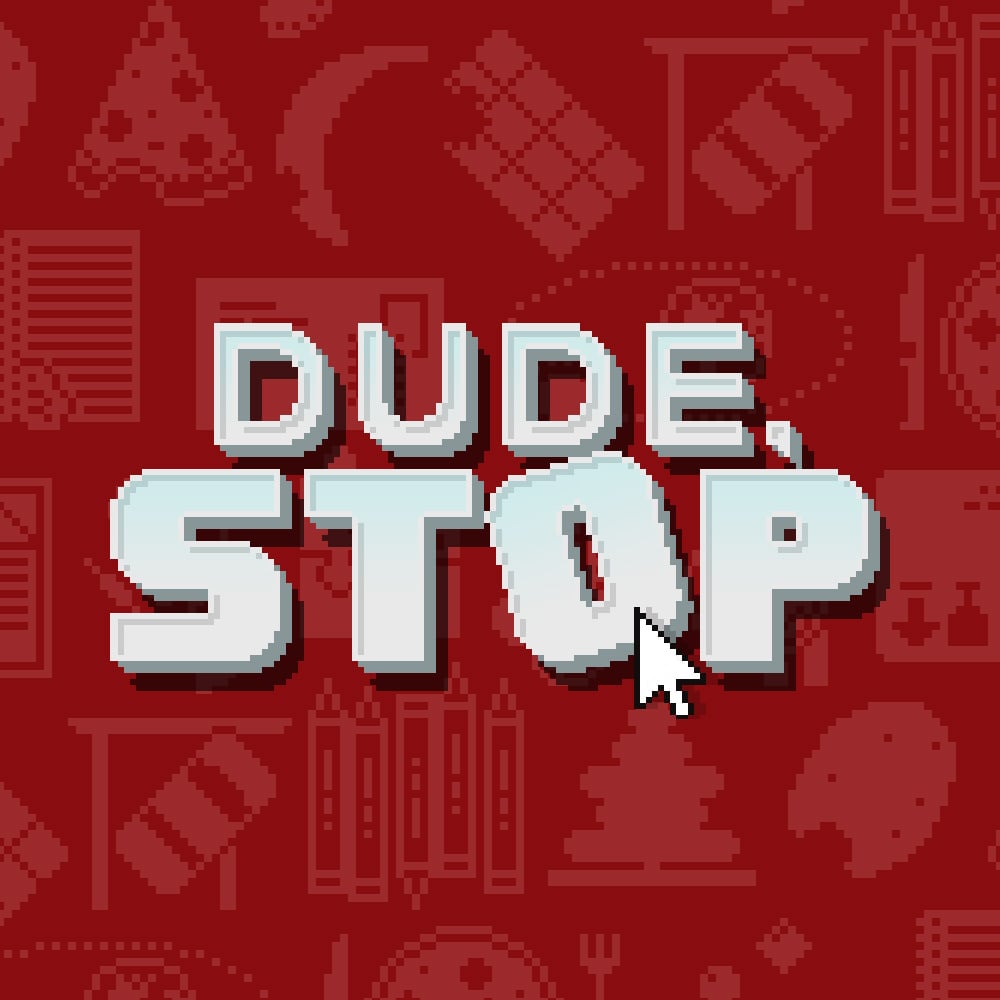 Image de Dude, Stop