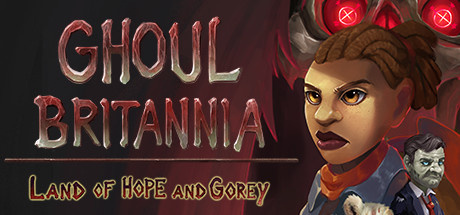Image de Ghoul Britannia: Land of Hope and Grey