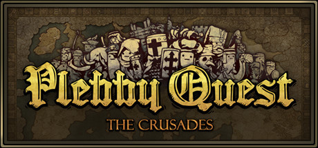 Plebby Quest : The Crusades