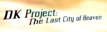 Image de DK Project  : The Last City of Heaven