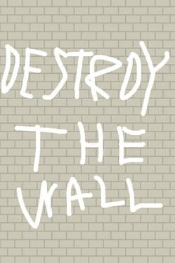 Image de Destroy the Wall