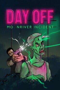 Image de Day Off: Moonriver Incident