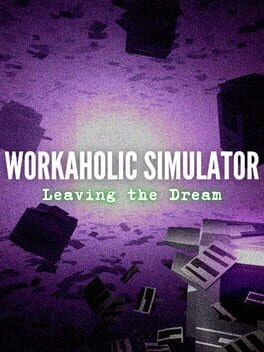 Image de Workaholic Simulator: Leaving the Dream