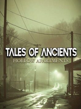 Tales of Ancients: Hollow Apartments