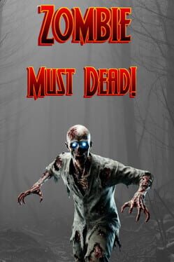 Image de Zombie Must Dead!