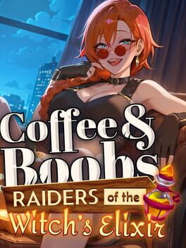 Image de Coffee & Boobs: Raiders of the Witch’s Elixir