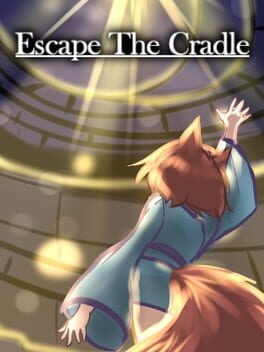 Escape the Cradle