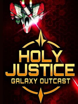 Holy Justice: Galaxy Outcast