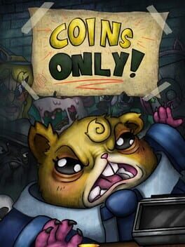 Coins Only!