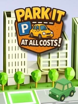 Park It at All Costs!