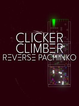 Image de Clicker Climber: Reverse Pachinko