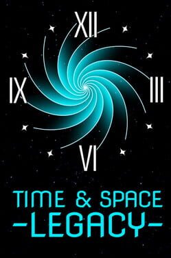 Time and Space Legacy