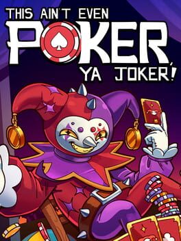 Image de This Ain’t Even Poker, Ya Joker