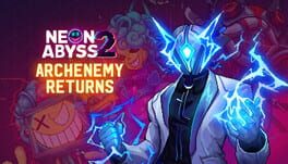 Image de Neon Abyss 2: Archenemy Returns
