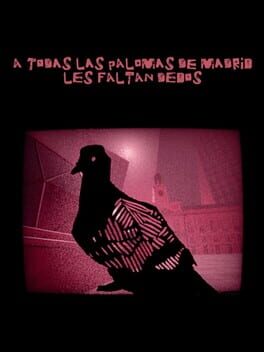Image de A todas las palomas de Madrid les faltan dedos