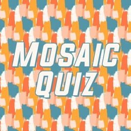 Mosaic Quiz