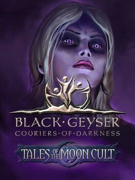 Image de Black Geyser: Couriers of Darkness - Tales of the Moon Cult