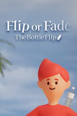 Image de Flip or Fade: The Bottle Flip