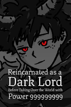 Image de Reincarnated as a Dark Lord Before Taking Over the World with Power 999999999