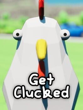 Get Clucked