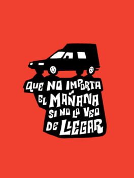 Image de Que No Importa el Mañana Si No Lo Veo de Llegar