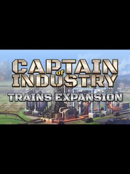 Image de Captain of Industry: Trains Expansion